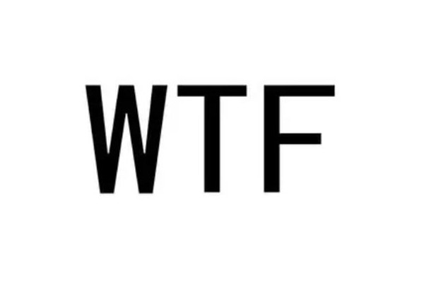 wtf是什么意思網(wǎng)絡(luò)用語 wtf是什么意思的縮寫